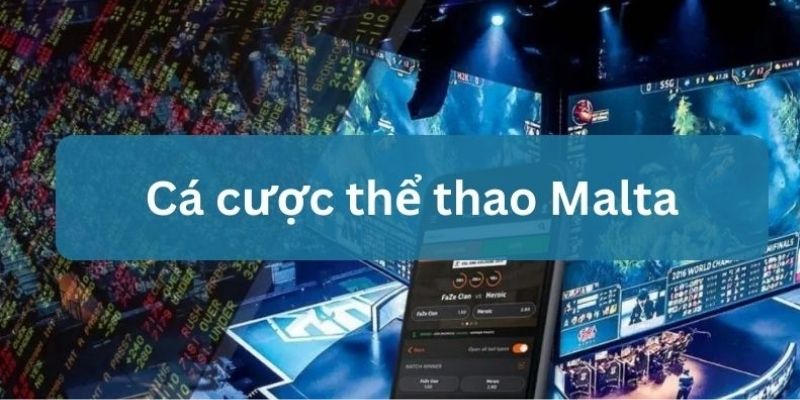 cá cược thể thao malta