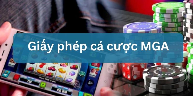 giấy phép cá cược mga