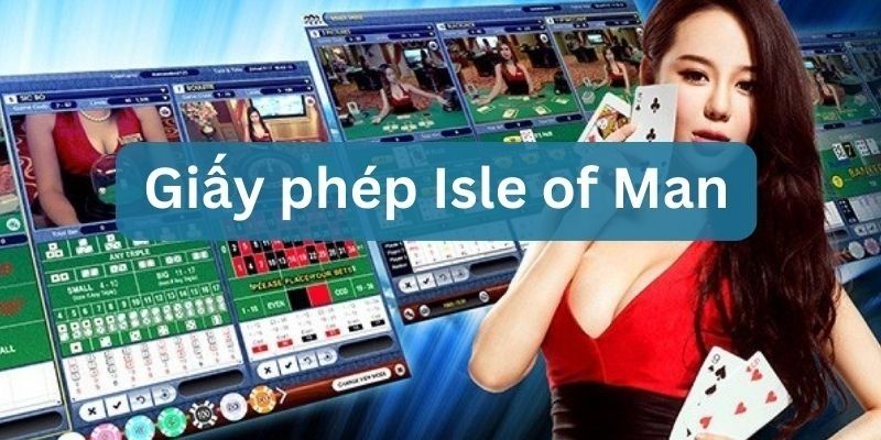 giấy phép cờ bạc isle of man