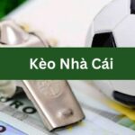 Kèo nhà cái là gì? Cách đọc kèo cá cược bóng đá từ A – Z