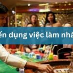 Tuyển dụng việc làm nhà cái casino lương cao hấp dẫn 2025